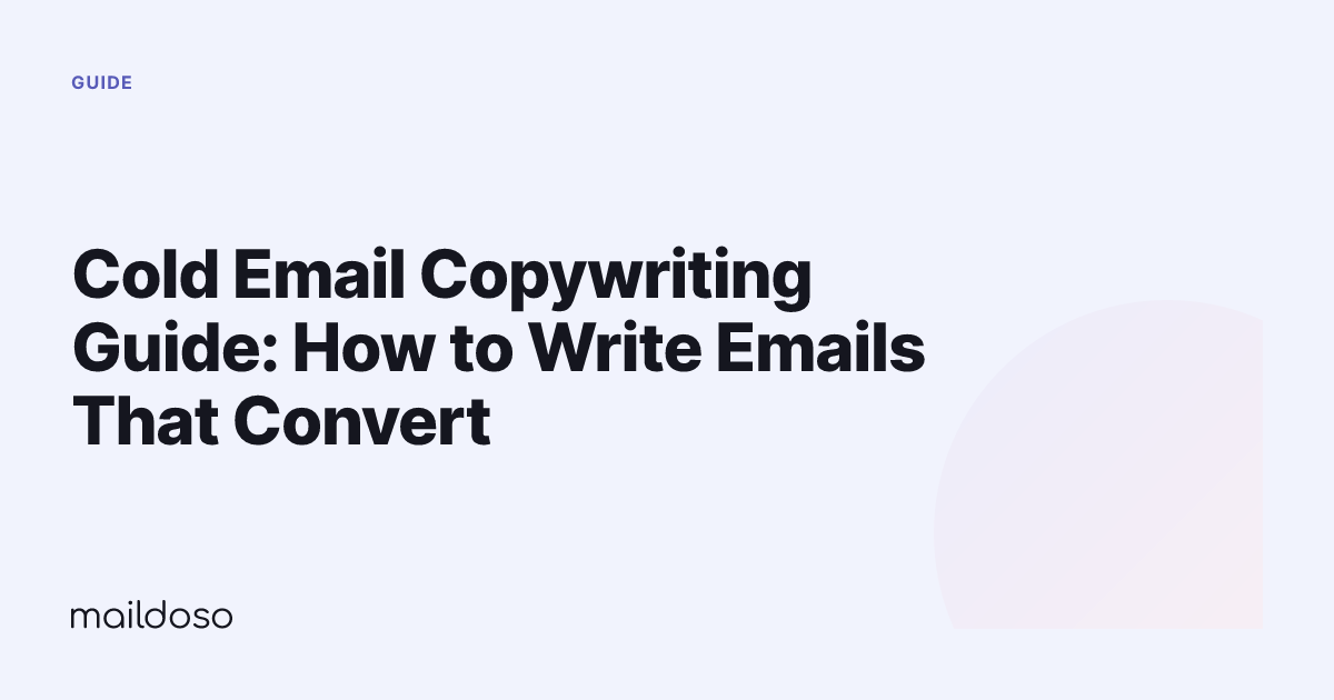Cold Email Copywriting Guide: How to Write Emails That Convert