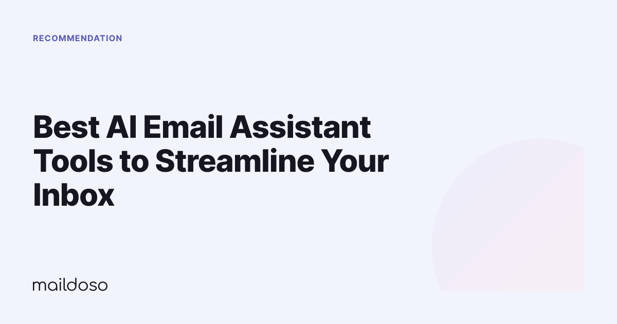 Best AI Email Assistant Tools to Streamline Your Inbox
