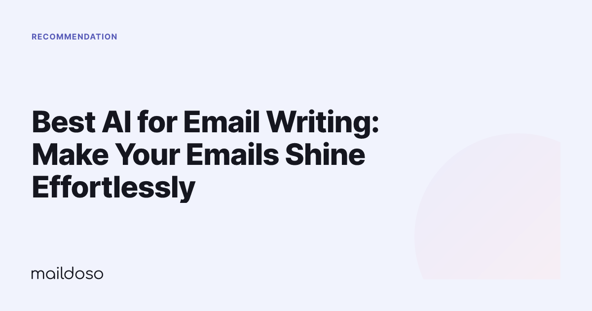 Best AI for Email Writing: Make Your Emails Shine Effortlessly