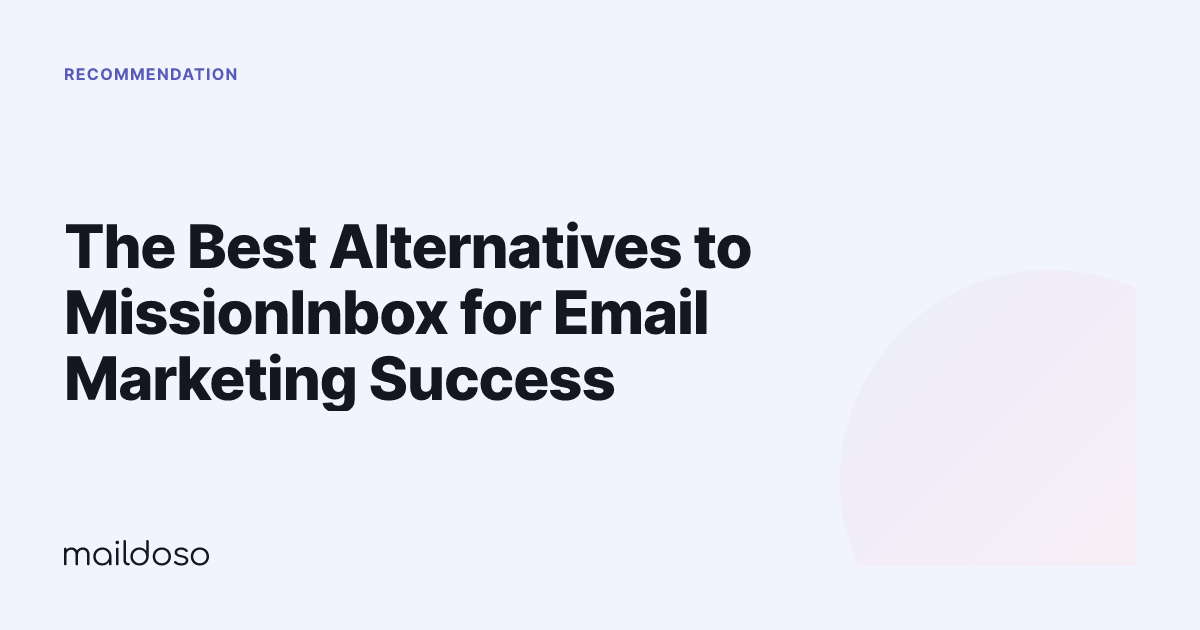 The Best Alternatives to MissionInbox for Email Marketing Success