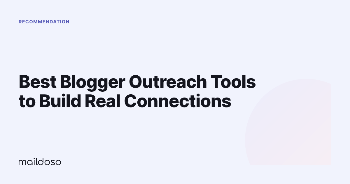 Best Blogger Outreach Tools to Build Real Connections