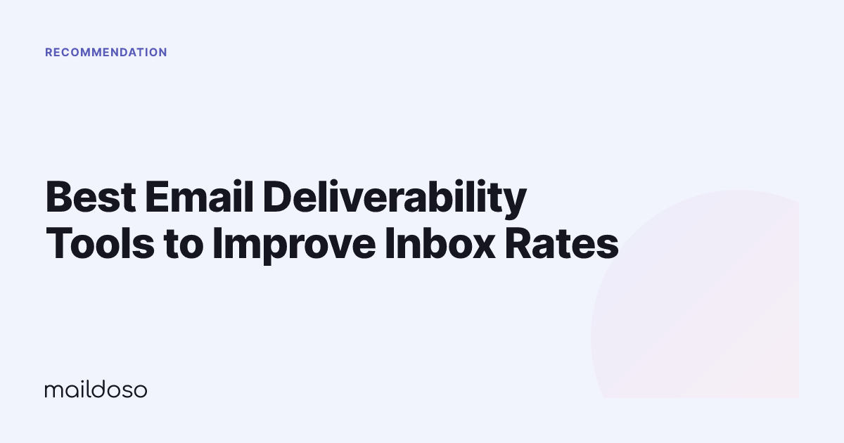Best Email Deliverability Tools to Improve Inbox Rates