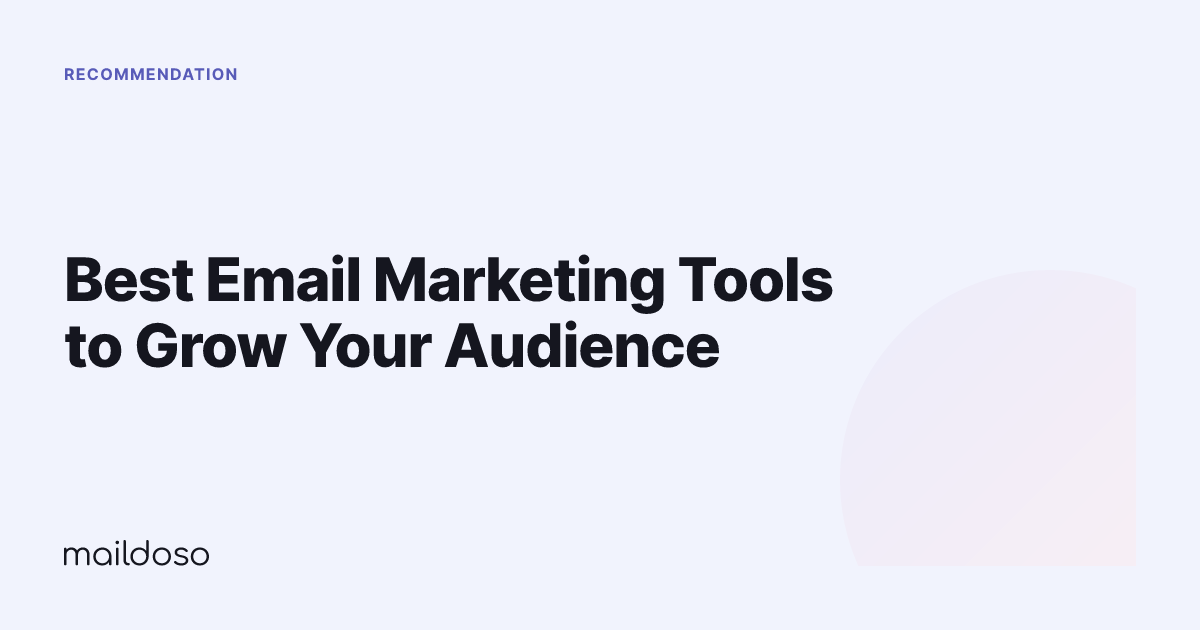 Best Email Marketing Tools to Grow Your Audience