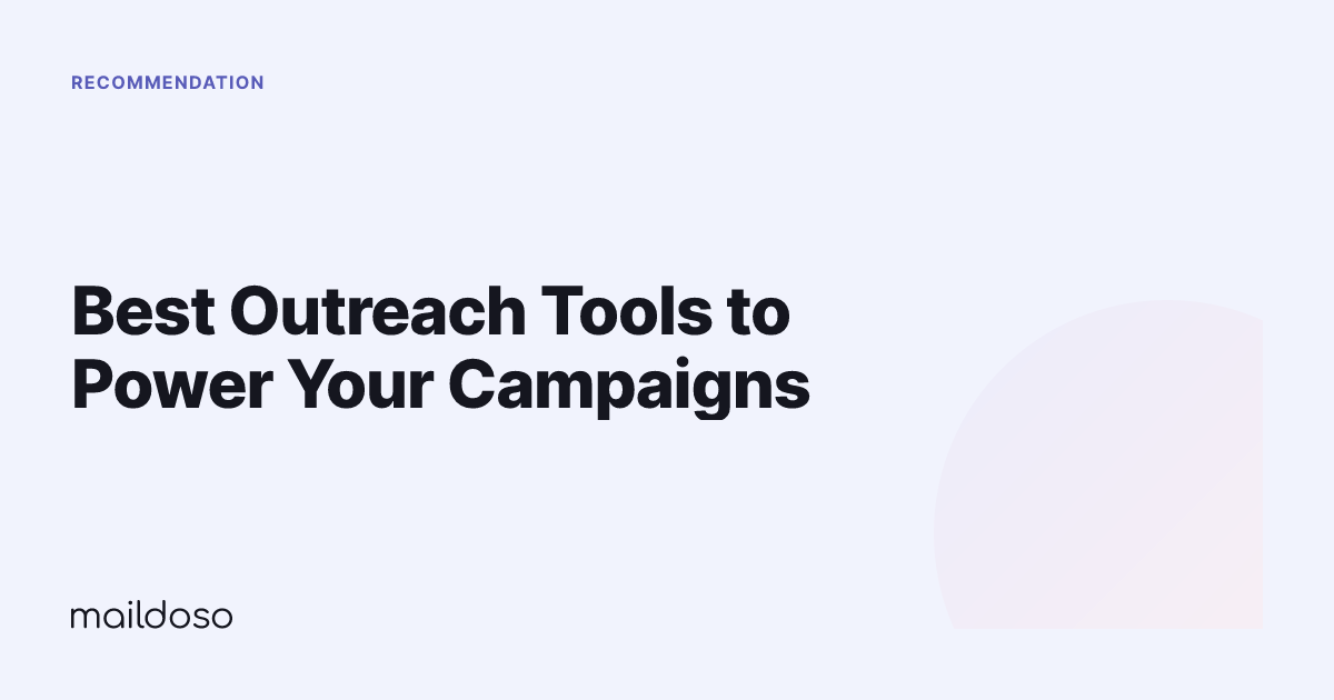 Best Outreach Tools to Power Your Campaigns