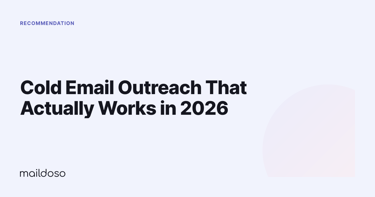 Cold Email Outreach That Actually Works in 2026