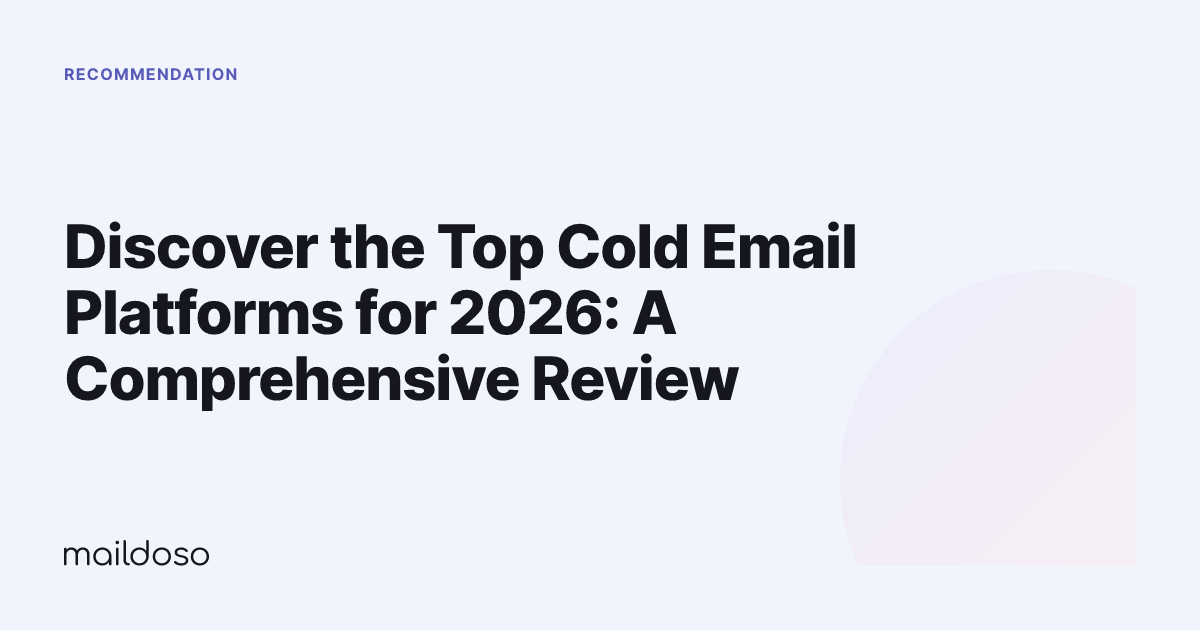 Discover the Top Cold Email Platforms for 2026: A Comprehensive Review