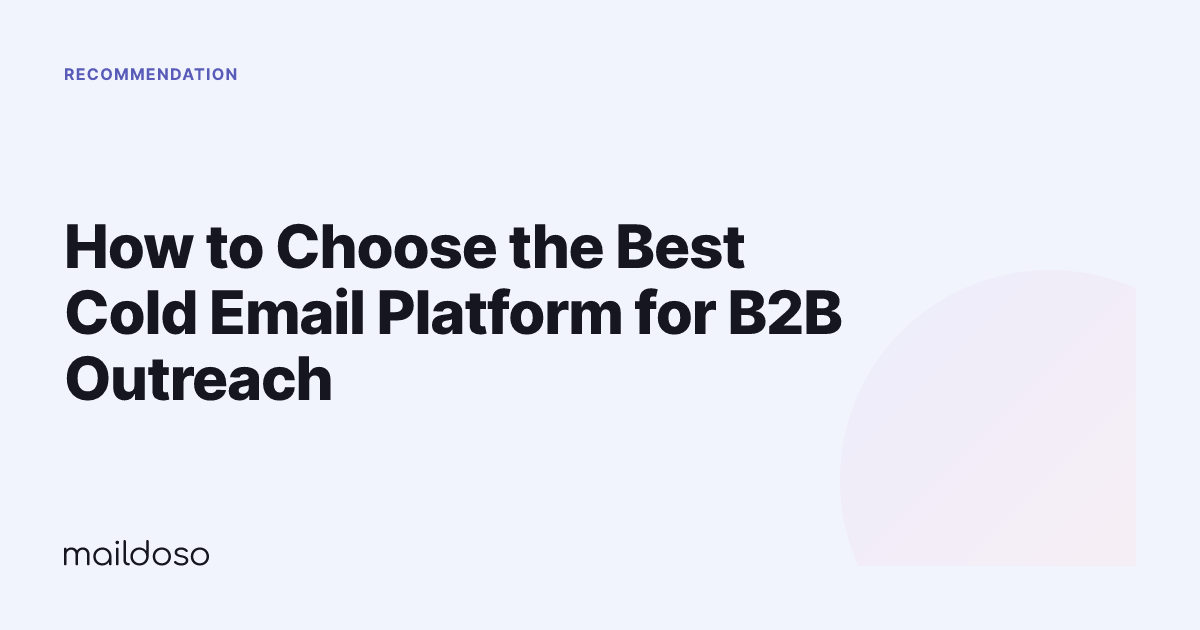 How to Choose the Best Cold Email Platform for B2B Outreach