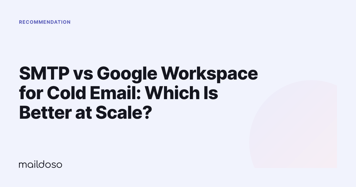 SMTP vs Google Workspace for Cold Email: Which Is Better at Scale?