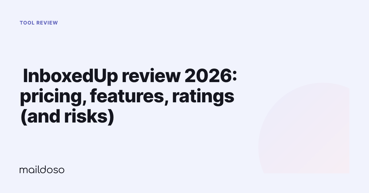 ️ InboxedUp review 2026: pricing, features, ratings (and risks)