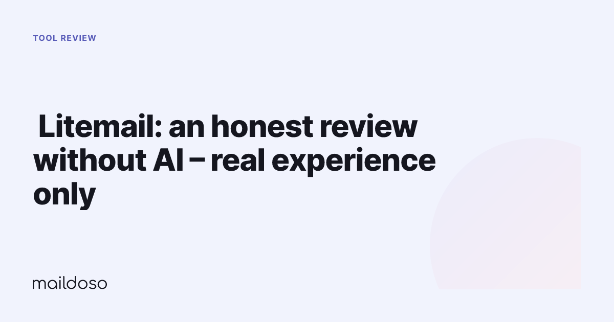 ️ Litemail: an honest review without AI – real experience only