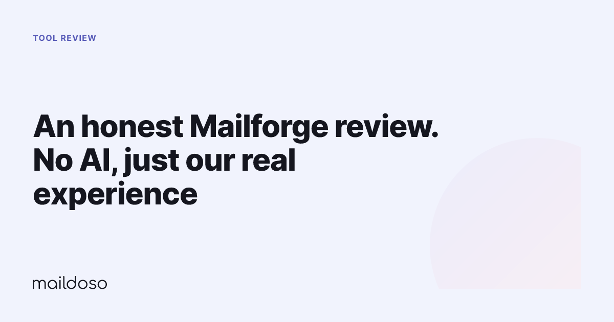 An honest Mailforge review. No AI, just our real experience