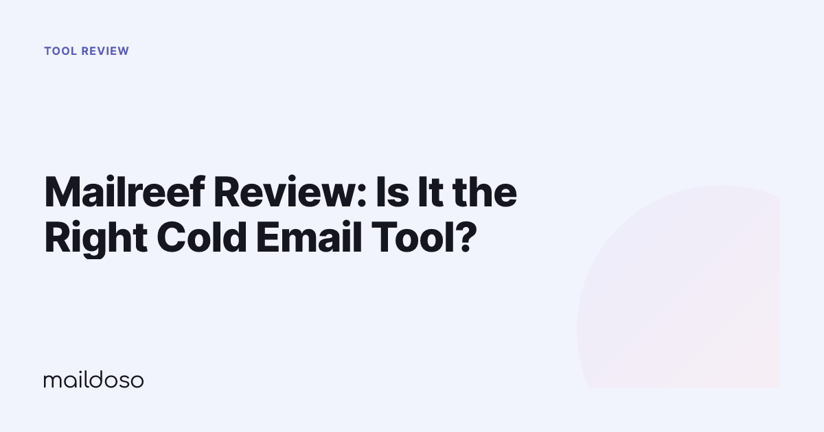 Mailreef Review: Is It the Right Cold Email Tool?