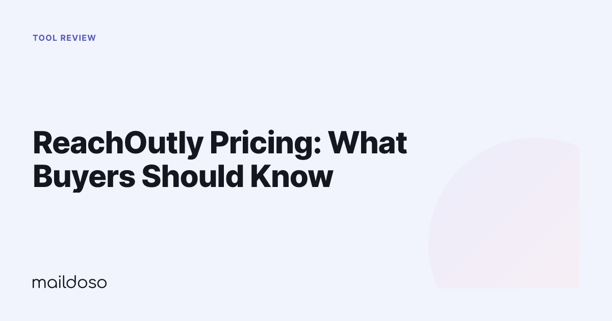 ReachOutly Pricing: What Buyers Should Know